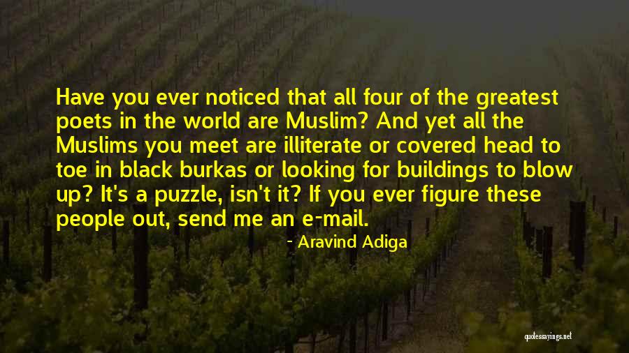 Blow It All Up Quotes By Aravind Adiga Blow It All Up Quotes By Aravind Adiga