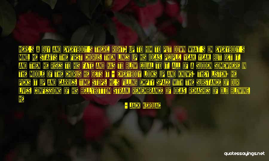 Blow It All Up Quotes By Jack Kerouac Blow It All Up Quotes By Jack Kerouac