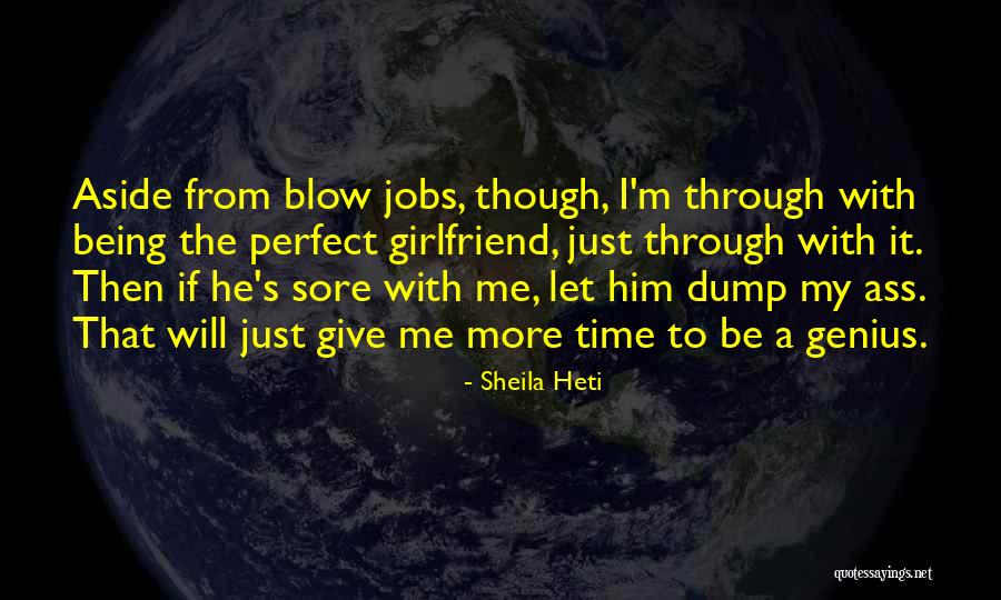 Blow It Quotes By Sheila Heti Blow It Quotes By Sheila Heti
