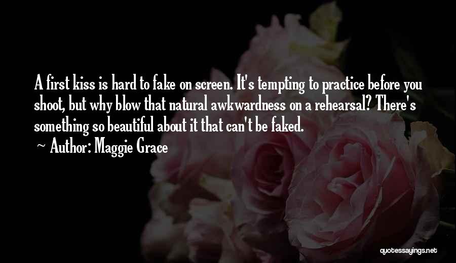 Blow Me A Kiss Quotes By Maggie Grace