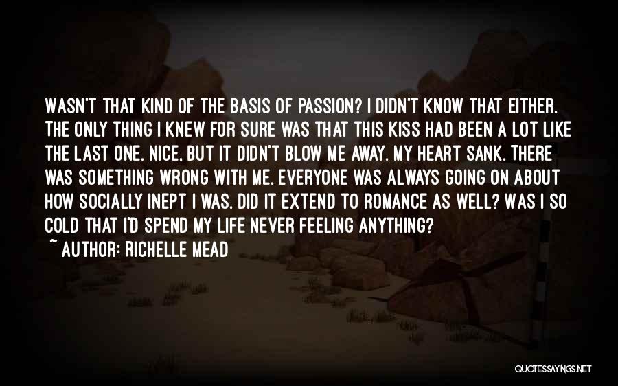 Blow Me A Kiss Quotes By Richelle Mead