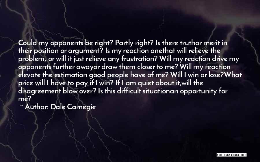 Blow Me Away Quotes By Dale Carnegie