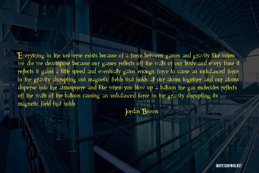 Blow Out Quotes By Jordan Brown Blow Out Quotes By Jordan Brown