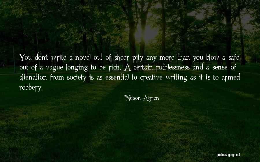Blow Out Quotes By Nelson Algren Blow Out Quotes By Nelson Algren