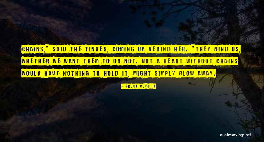 Blow Them Away Quotes By Bruce Coville Blow Them Away Quotes By Bruce Coville