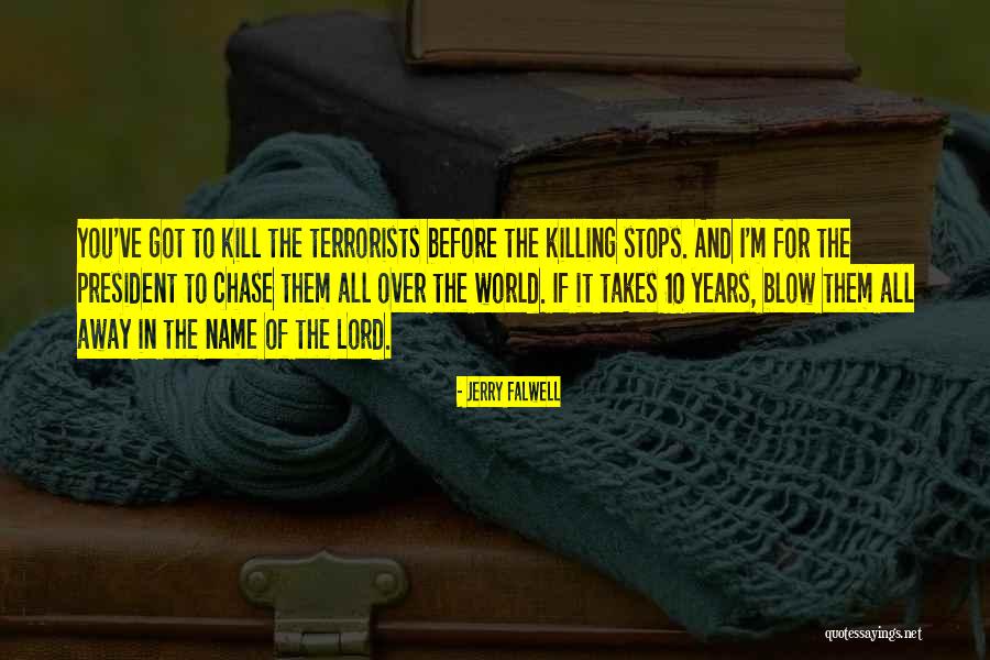 Blow Them Away Quotes By Jerry Falwell Blow Them Away Quotes By Jerry Falwell