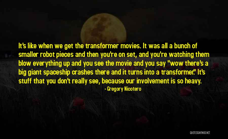 Blow Up Movie Quotes By Gregory Nicotero Blow Up Movie Quotes By Gregory Nicotero