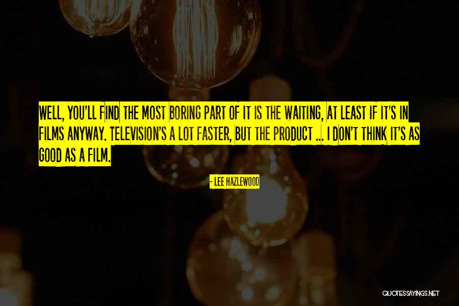 Blow Up Movie Quotes By Lee Hazlewood Blow Up Movie Quotes By Lee Hazlewood