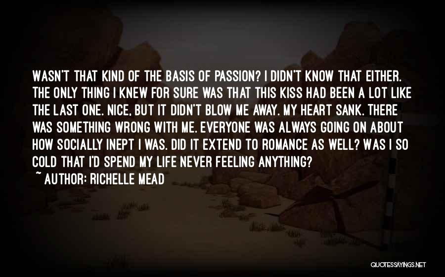 Blow You A Kiss Quotes By Richelle Mead