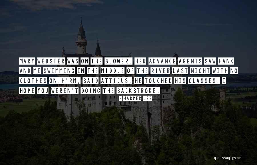 Blower Quotes By Harper Lee Blower Quotes By Harper Lee