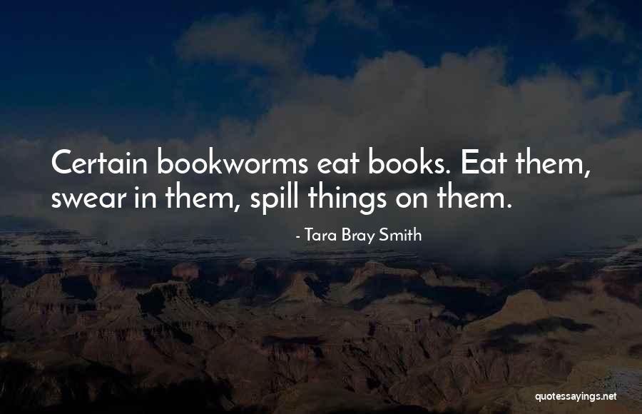 Blowflies Quotes By Tara Bray Smith Blowflies Quotes By Tara Bray Smith