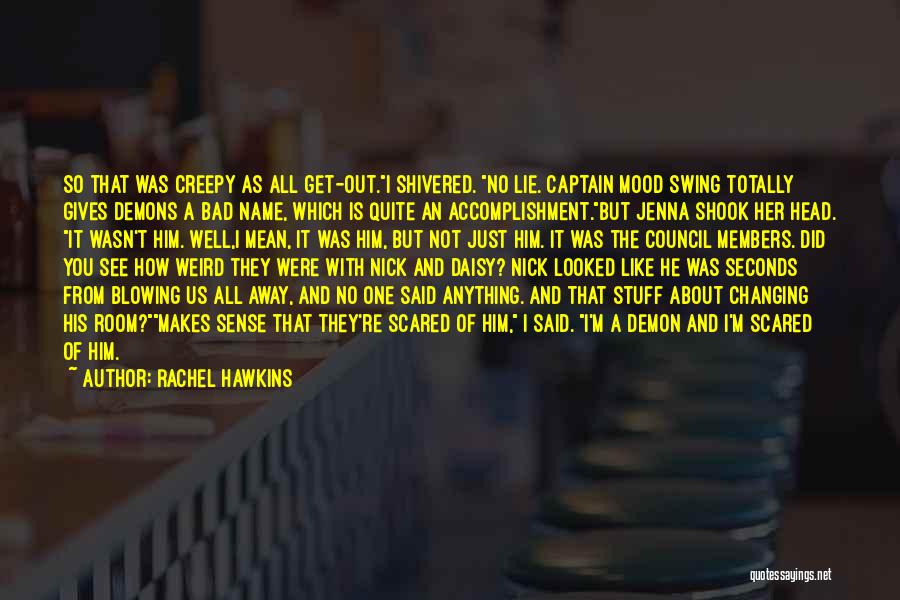 Blowing Away Quotes By Rachel Hawkins