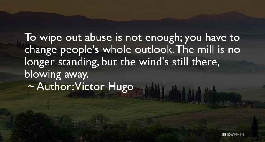 Blowing Away Quotes By Victor Hugo