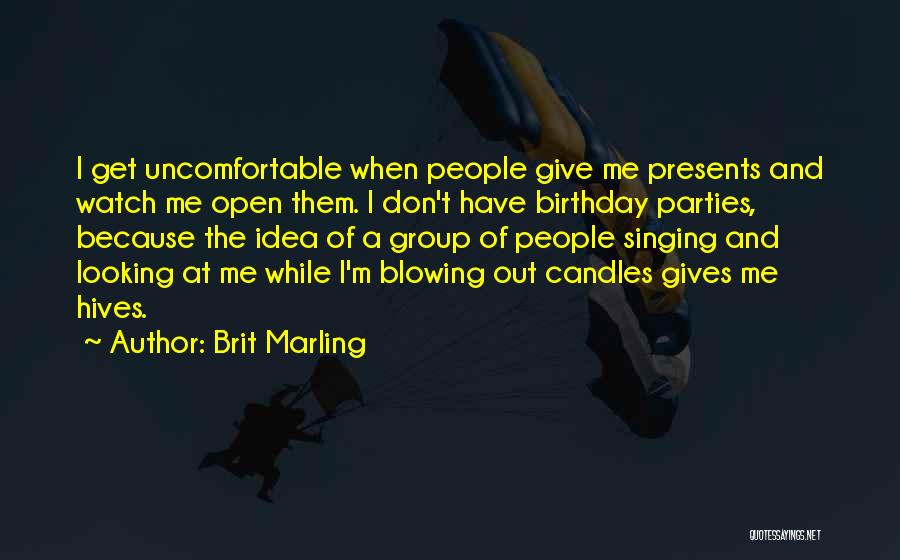 Blowing Birthday Candles Quotes By Brit Marling