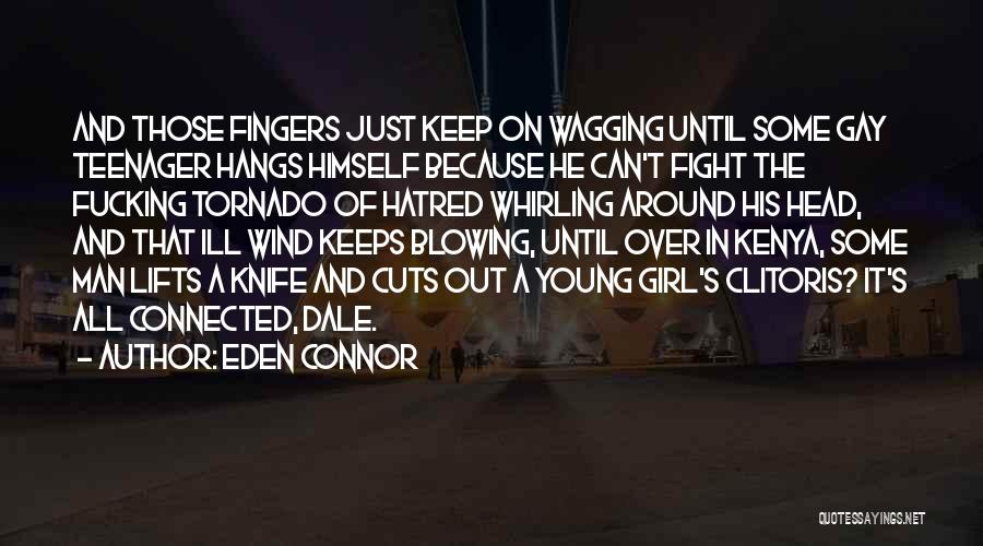 Blowing In The Wind Quotes By Eden Connor