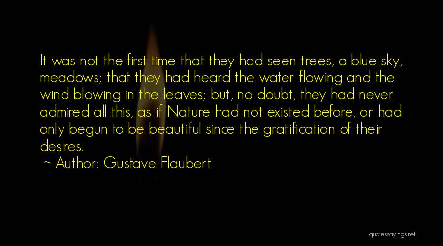 Blowing In The Wind Quotes By Gustave Flaubert