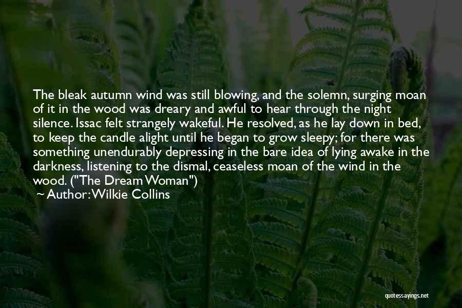 Blowing In The Wind Quotes By Wilkie Collins