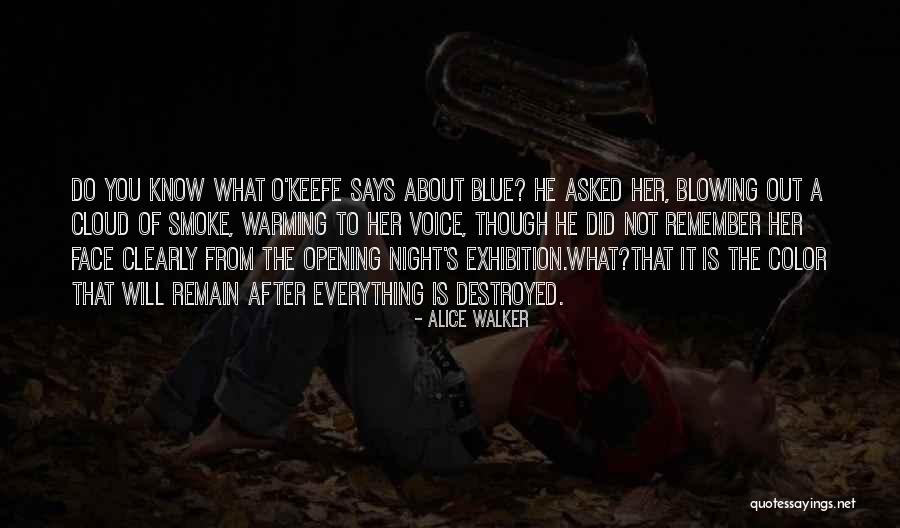 Blowing O's Quotes By Alice Walker