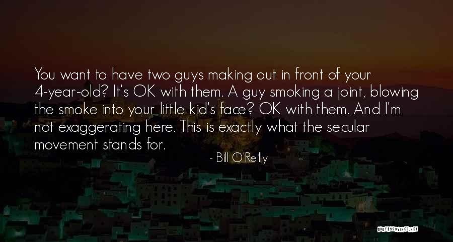 Blowing O's Quotes By Bill O'Reilly