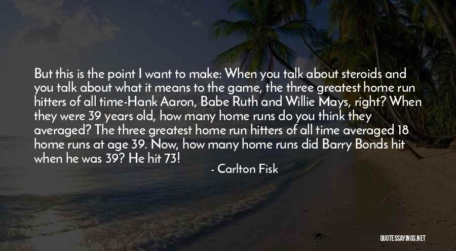 Blowing Out Someone Candle Quotes By Carlton Fisk Blowing Out Someone Candle Quotes By Carlton Fisk