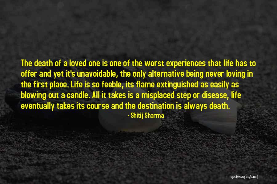 Blowing Out Someone Candle Quotes By Shitij Sharma Blowing Out Someone Candle Quotes By Shitij Sharma
