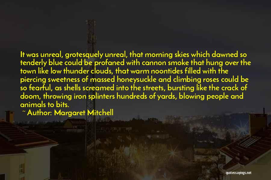 Blowing Smoke Quotes By Margaret Mitchell
