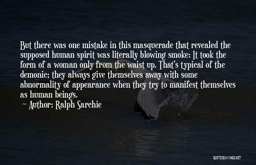 Blowing Smoke Quotes By Ralph Sarchie