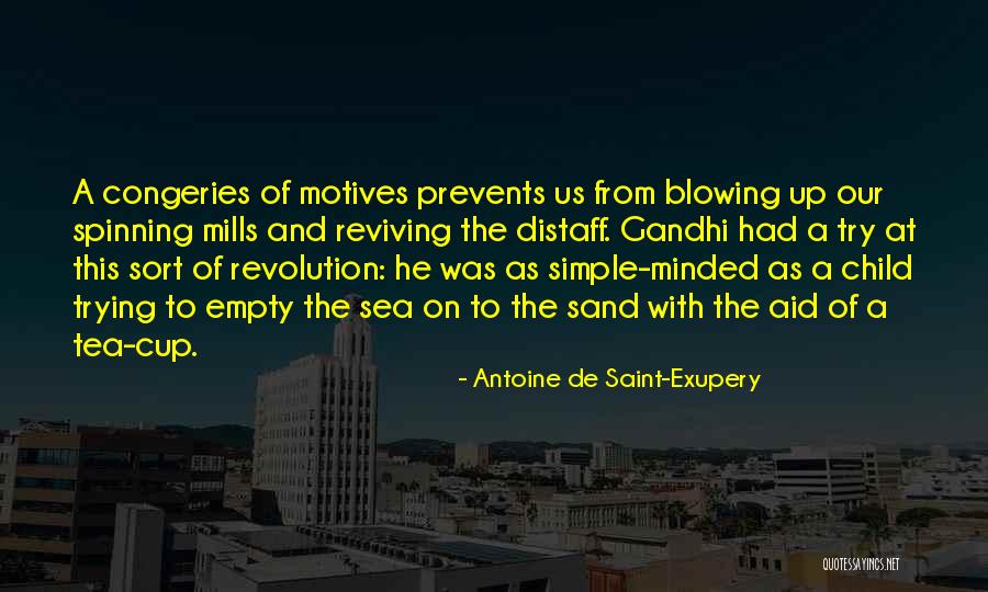 Blowing Up Quotes By Antoine De Saint-Exupery