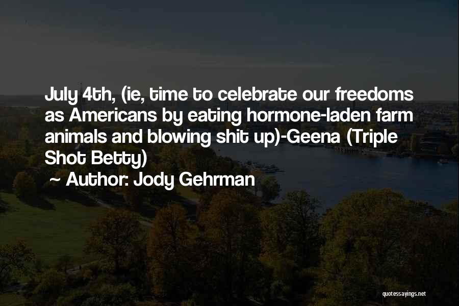 Blowing Up Quotes By Jody Gehrman