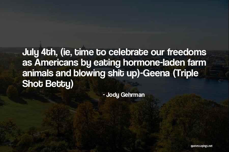 Blowing Up Quotes By Jody Gehrman