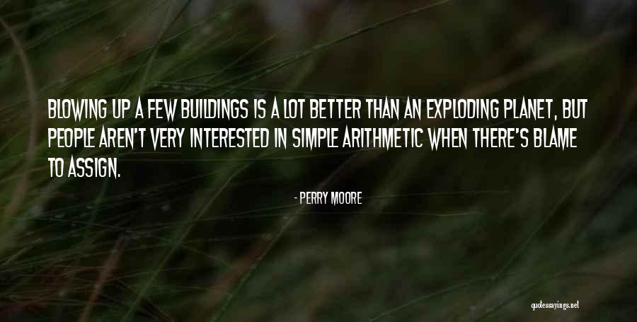 Blowing Up Quotes By Perry Moore