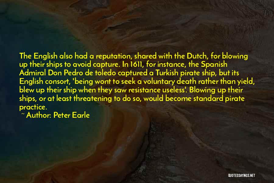 Blowing Up Quotes By Peter Earle
