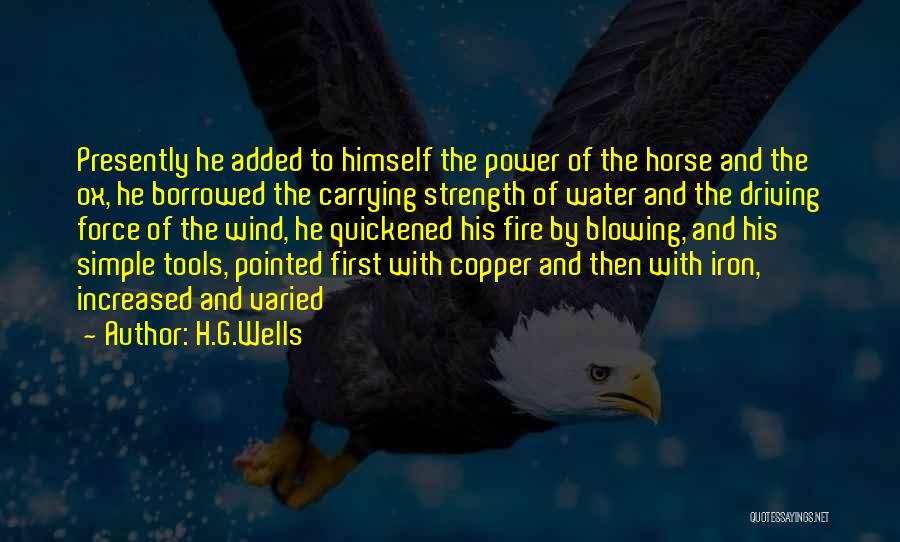 Blowing Wind Quotes By H.G.Wells