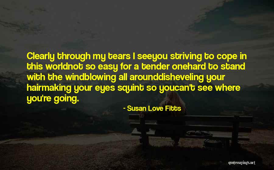 Blowing Wind Quotes By Susan Love Fitts