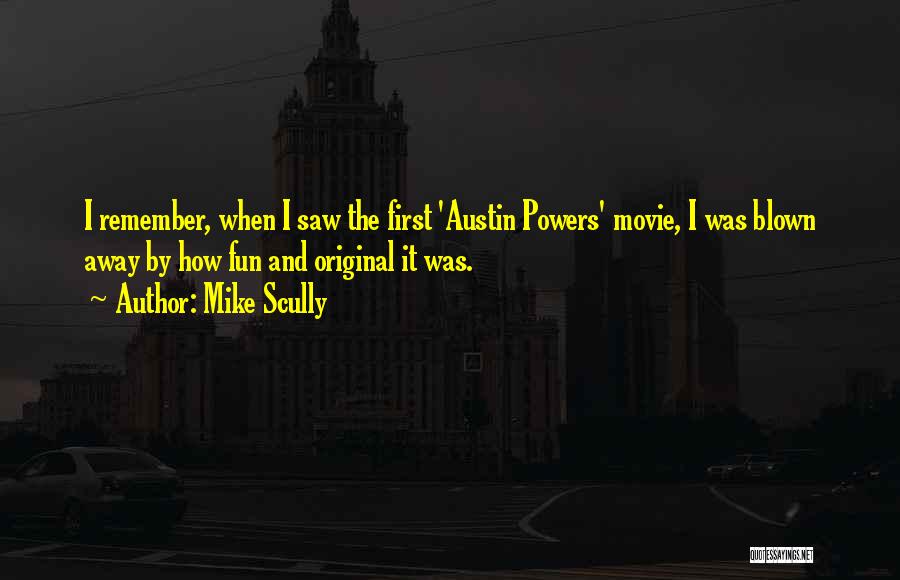 Blown Away Movie Quotes By Mike Scully