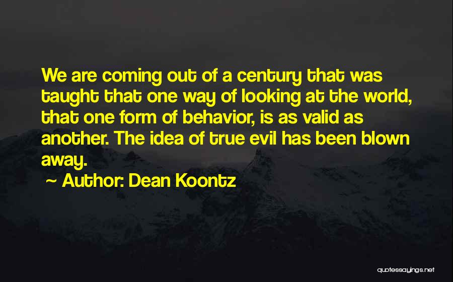 Blown Away Quotes By Dean Koontz