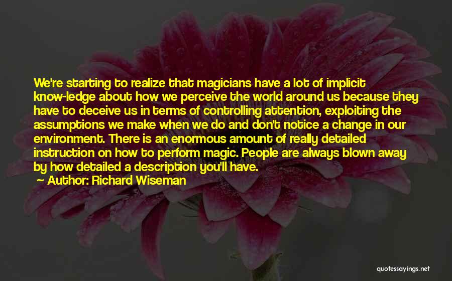 Blown Away Quotes By Richard Wiseman