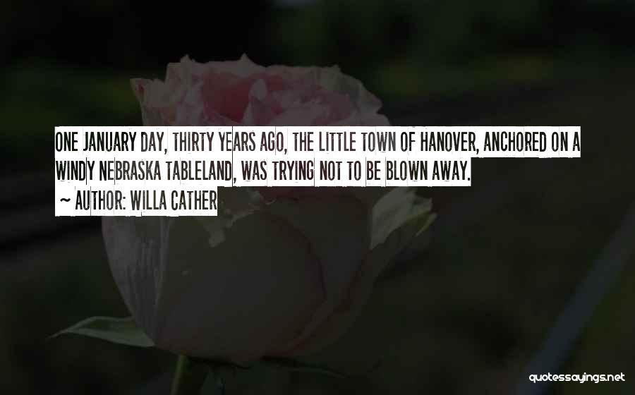 Blown Away Quotes By Willa Cather