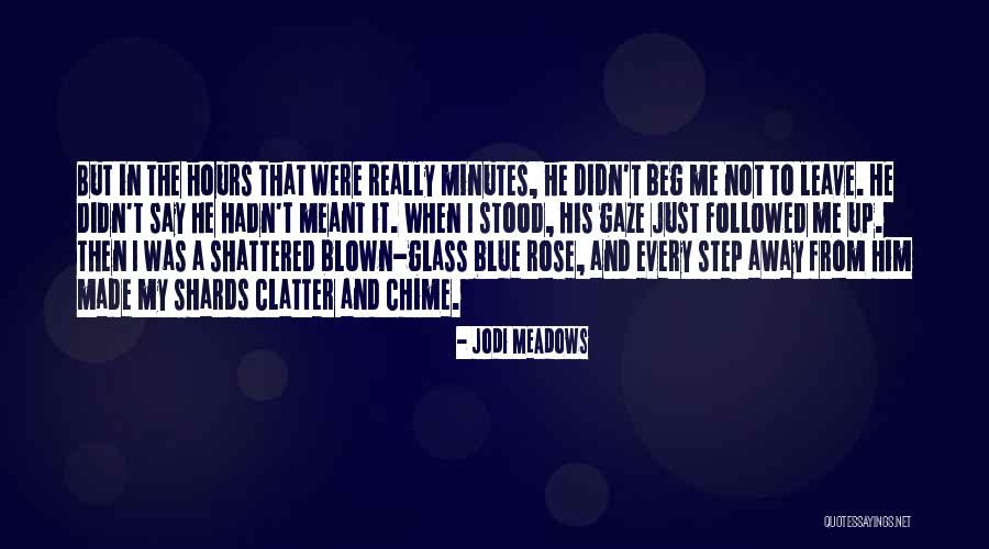 Blown Glass Quotes By Jodi Meadows Blown Glass Quotes By Jodi Meadows