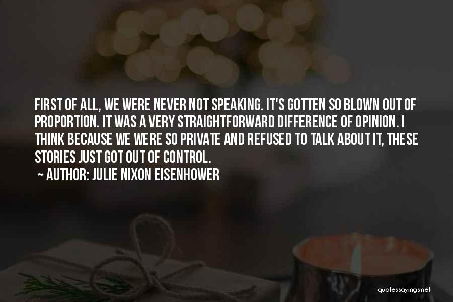 Blown Out Quotes By Julie Nixon Eisenhower