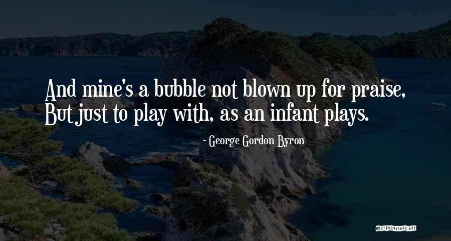 Blown Quotes By George Gordon Byron Blown Quotes By George Gordon Byron