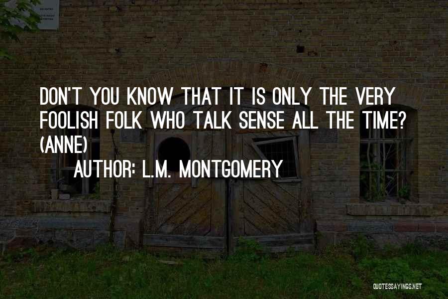 Blowned Quotes By L.M. Montgomery