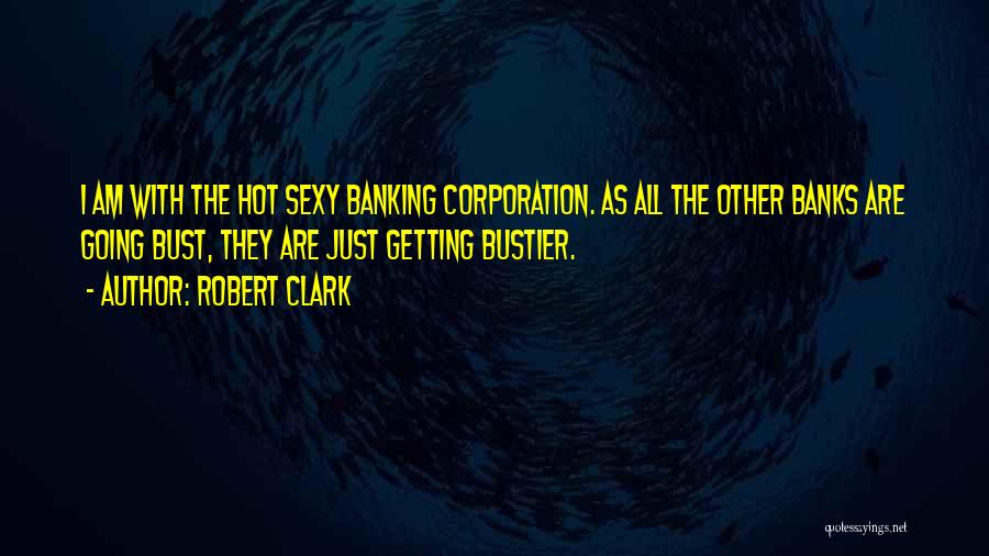 Blowned Quotes By Robert Clark