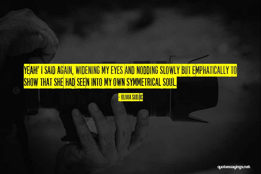 Blowtorches Band Quotes By Olivia Sudjic Blowtorches Band Quotes By Olivia Sudjic