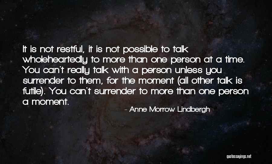 Blowtorches For Sale Quotes By Anne Morrow Lindbergh Blowtorches For Sale Quotes By Anne Morrow Lindbergh