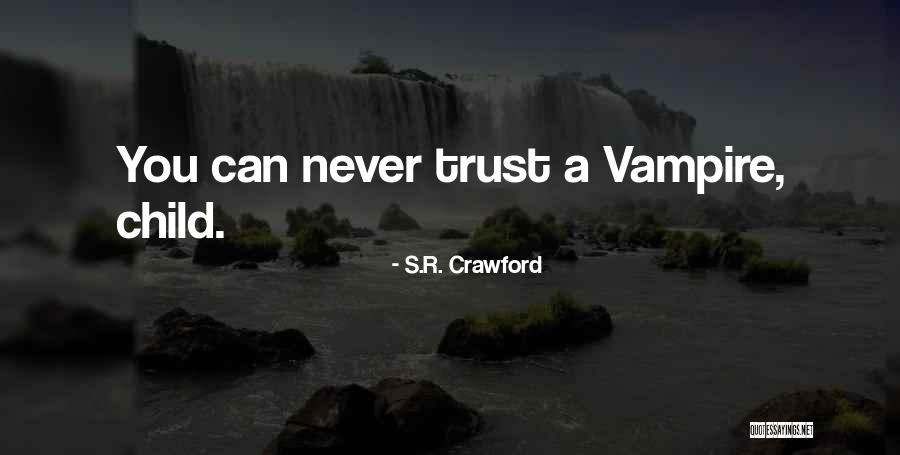 Blowtorches For Sale Quotes By S.R. Crawford Blowtorches For Sale Quotes By S.R. Crawford