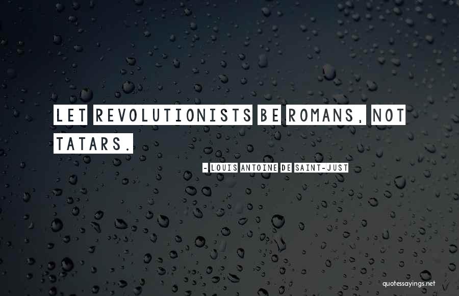Bloxsom Family History Quotes By Louis Antoine De Saint-Just Bloxsom Family History Quotes By Louis Antoine De Saint-Just