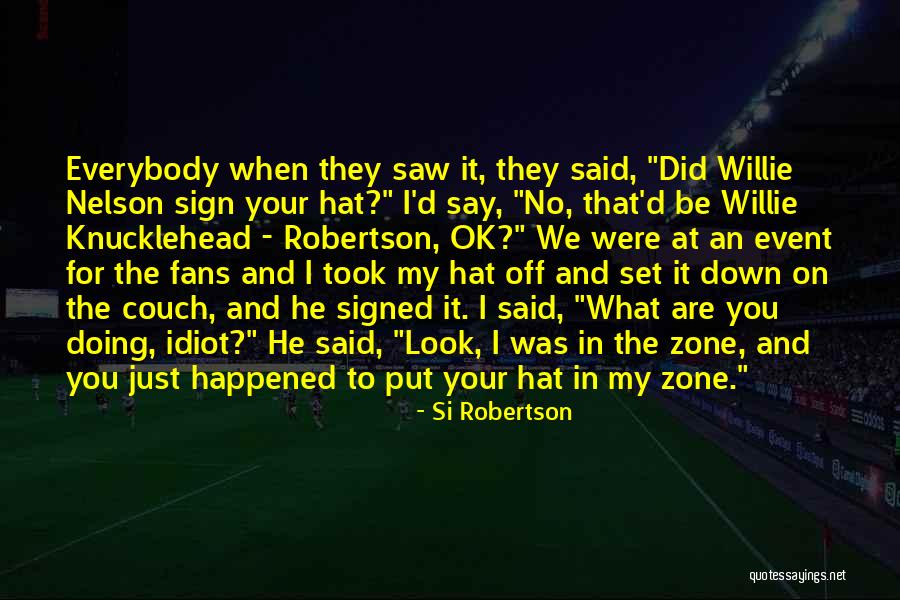 Blu Gertrude Quotes By Si Robertson Blu Gertrude Quotes By Si Robertson