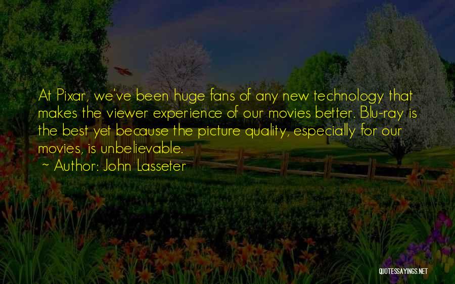 Blu Quotes By John Lasseter