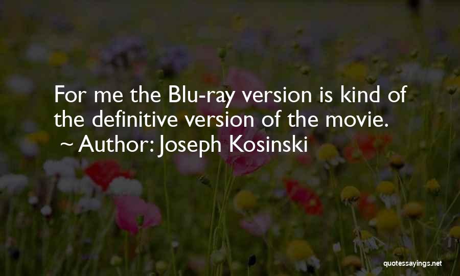 Blu Quotes By Joseph Kosinski